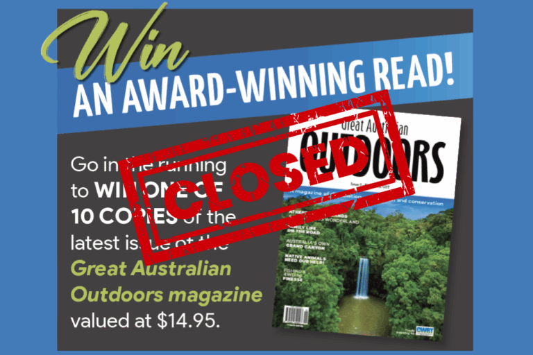 WIN 1 of 10 copies of the latest Great Australian Outdoors Magazine