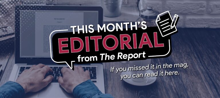 The Report May Editorial